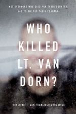 Watch Who Killed Lt. Van Dorn? Merdb