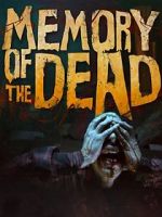 Watch Memory of the Dead Merdb