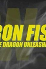 Watch Iron Fist: The Dragon Unleashed (2008 Merdb