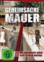 Watch Geheimsache Mauer - Die Geschichte einer deutschen Grenze Merdb