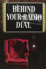 Watch Behind Your Radio Dial Merdb