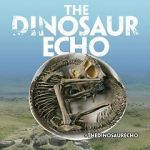 Watch The Dinosaur Echo Merdb