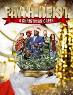 Watch Faith Heist: A Christmas Caper Merdb