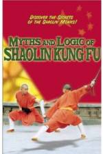 Watch Myths and Logic of Shaolin Kung Fu Merdb