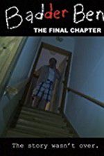 Watch Badder Ben: The Final Chapter Merdb