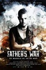 Watch My Father\'s War Merdb
