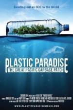 Watch Plastic Paradise: The Great Pacific Garbage Patch Merdb