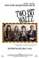 Watch Two-Bit Waltz Merdb