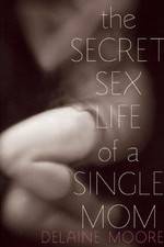 Watch The Secret Sex Life of a Single Mom Merdb
