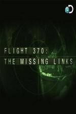 Watch Flight 370: The Missing Links Merdb