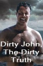 Watch Dirty John, The Dirty Truth Merdb