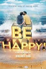 Watch Be Happy! (the musical) Merdb