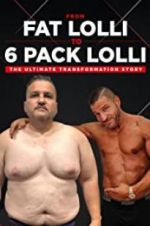 Watch From Fat Lolli to Six Pack Lolli: The Ultimate Transformation Story Merdb