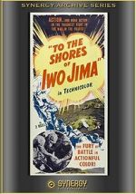Watch To the Shores of Iwo Jima (Short 1945) Merdb