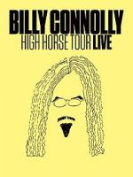 Watch Billy Connolly: High Horse Tour Live Merdb