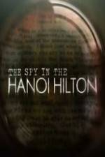 Watch The Spy in the Hanoi Hilton Merdb