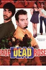 Watch Drop Dead Roses Merdb