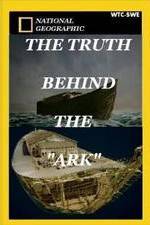 Watch The Truth Behind: The Ark Merdb