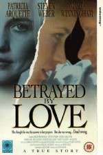 Watch Betrayed by Love Merdb