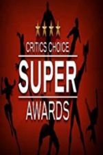 Watch The Critics\' Choice Super Awards Merdb