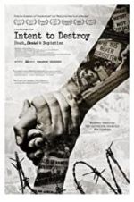 Watch Intent to Destroy: Death, Denial & Depiction Merdb