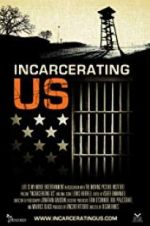Watch Incarcerating US Merdb