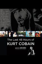 Watch The Last 48 Hours of Kurt Cobain Merdb