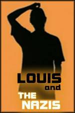 Watch Louis and the Nazis Merdb