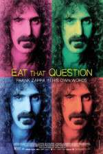 Watch Eat That Question Frank Zappa in His Own Words Merdb