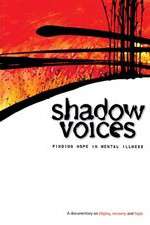 Watch Shadow Voices: Finding Hope in Mental Illness Merdb