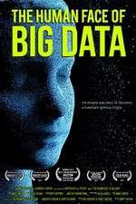 Watch The Human Face of Big Data Merdb