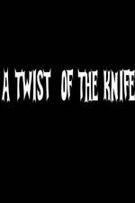 Watch A Twist of the Knife Merdb