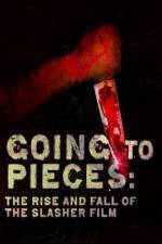 Watch Going to Pieces The Rise and Fall of the Slasher Film Merdb