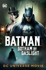 Watch Batman Gotham by Gaslight Merdb