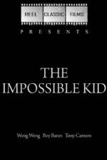 Watch The Impossible Kid Merdb