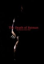 Watch The Death of Batman (Short 2003) Merdb