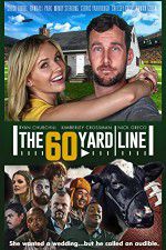 Watch The 60 Yard Line Merdb