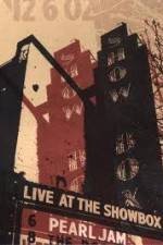 Watch Pearl Jam: Live At The Showbox Merdb