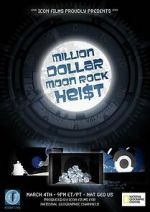 Watch Million Dollar Moon Rock Heist Merdb