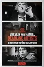 Watch Breslin and Hamill: Deadline Artists Merdb