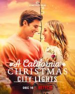 Watch A California Christmas: City Lights Merdb
