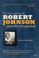 Watch Can't You Hear the Wind Howl The Life & Music of Robert Johnson Merdb