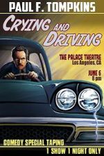 Watch Paul F. Tompkins: Crying and Driving (TV Special 2015) Merdb