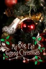 Watch My Big Fat Gypsy Christmas Merdb