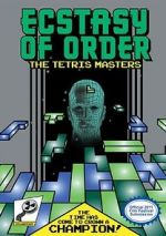 Watch Ecstasy of Order: The Tetris Masters Merdb