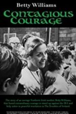 Watch Betty Williams: Contagious Courage Merdb