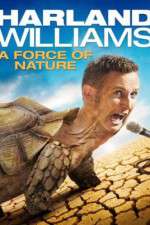 Watch Harland Williams A Force of Nature Merdb