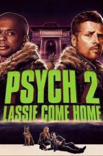 Watch Psych 2: Lassie Come Home M4ufree