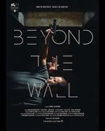 Watch Beyond the Wall Merdb