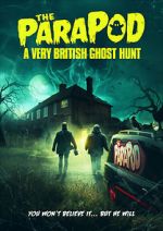 Watch The ParaPod: A Very British Ghost Hunt Merdb